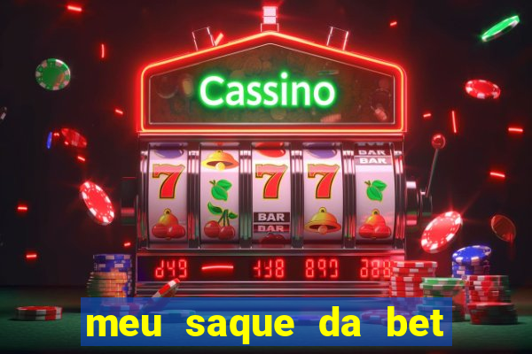 meu saque da bet nao caiu